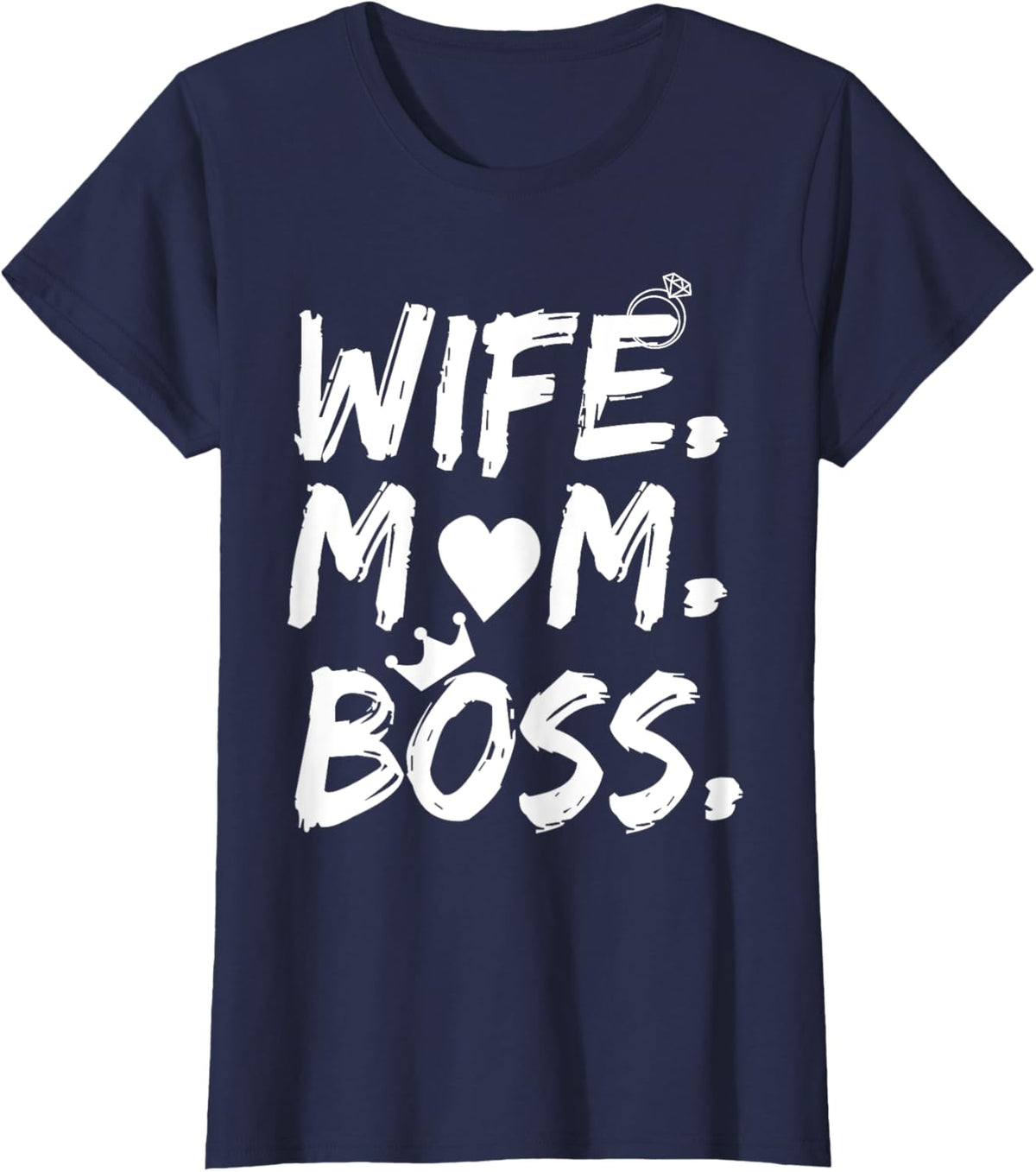 T-shirt for Wife Mom Boss Funny Mother's Day Mother Shirt