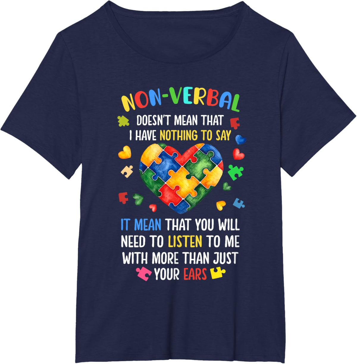 Non-verbal Doesn't Mean I Have Nothing To Say Autism