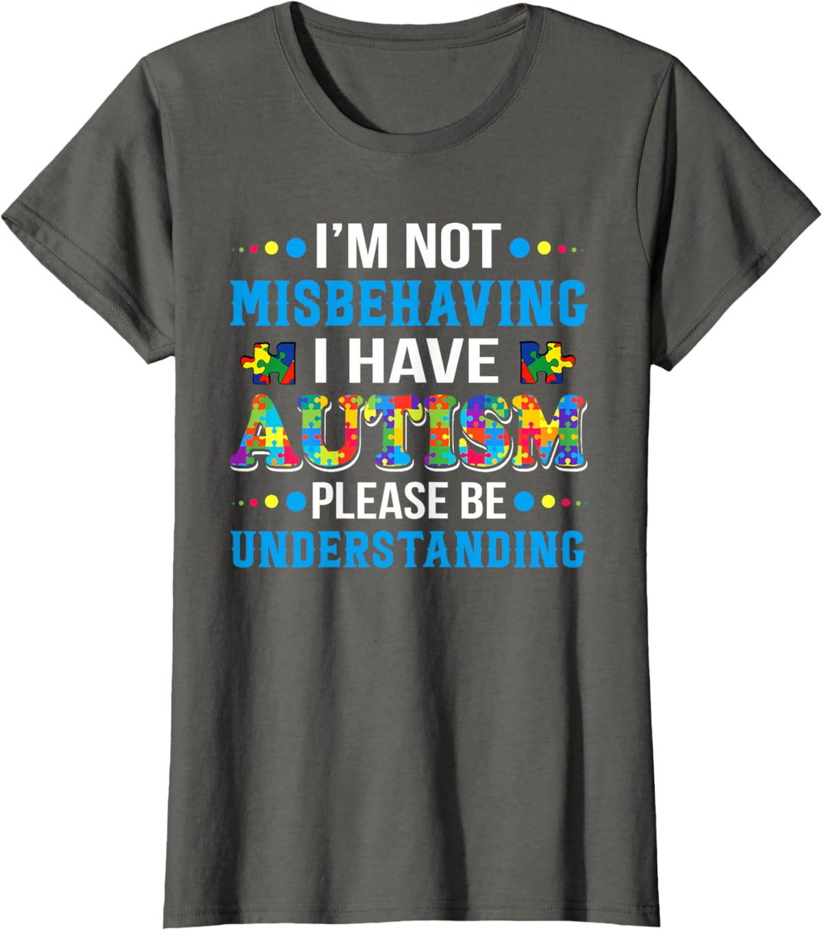 Autism Awareness I'm Not Misbehaving I Have Autism