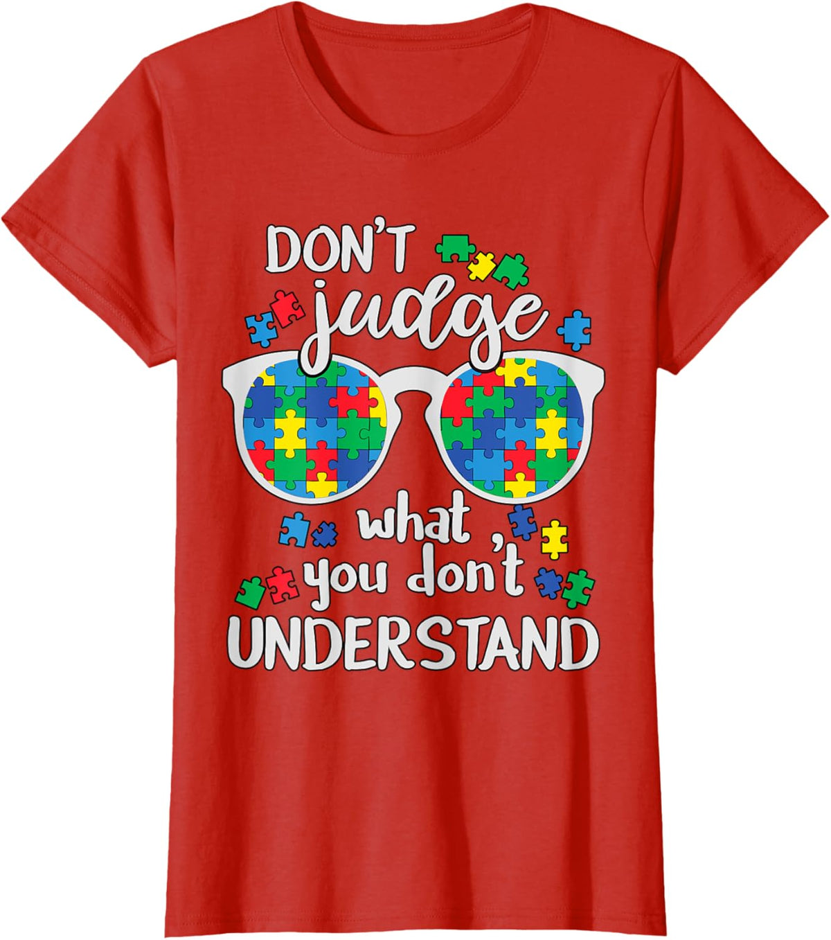 Don't Judge Understand Love Autistic Kids Autism Awareness