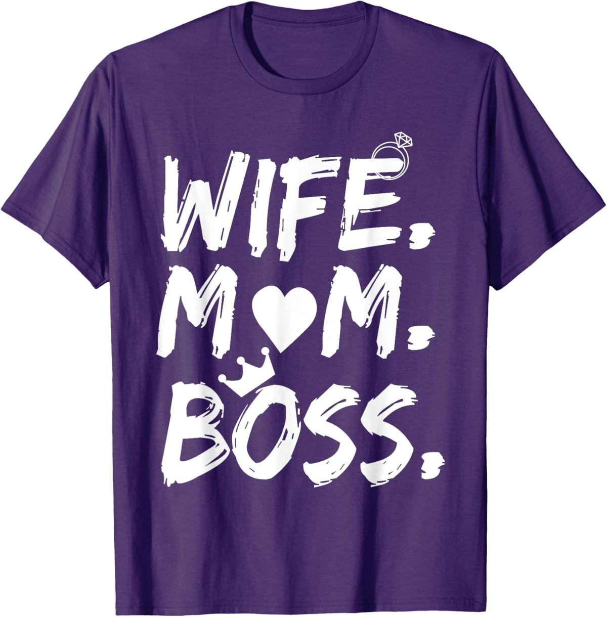 T-shirt for Wife Mom Boss Funny Mother's Day Mother Shirt