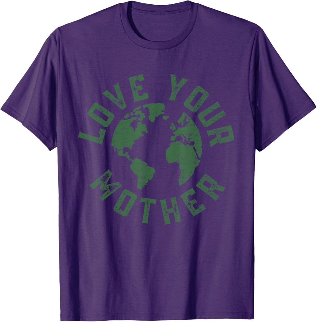 Earth Day Every Day Love Your Mother Planet Environmentalist