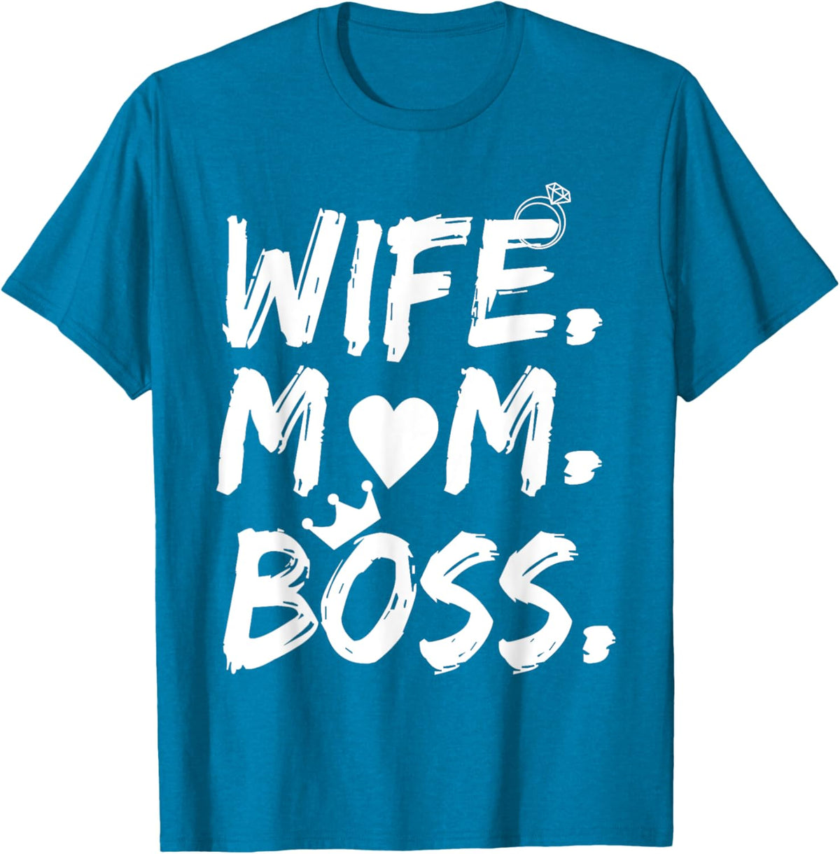 T-shirt for Wife Mom Boss Funny Mother's Day Mother Shirt