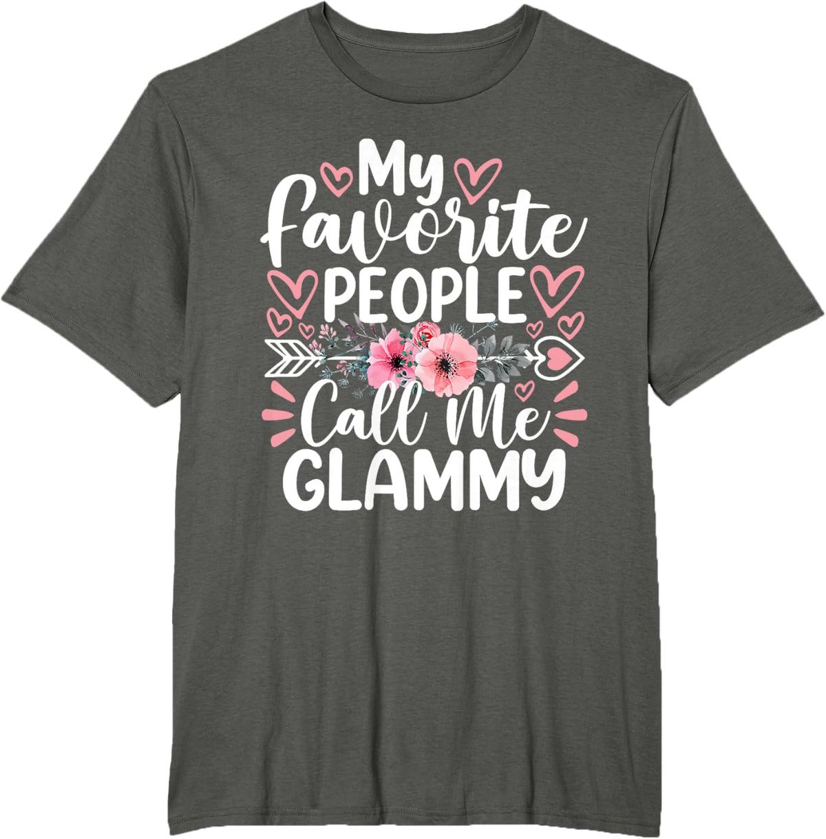 My Favorite People Call Me Glammy Funny Mother's Day
