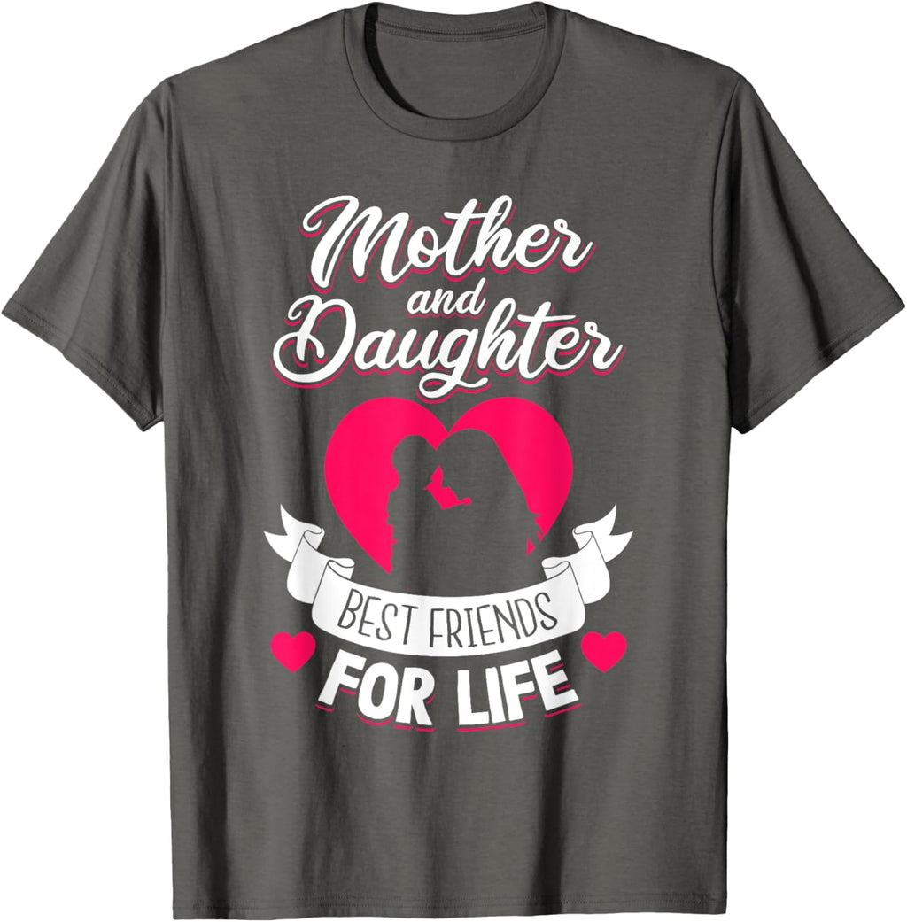 Mother and Daughter Best Friends for Life Mothers Day Mom