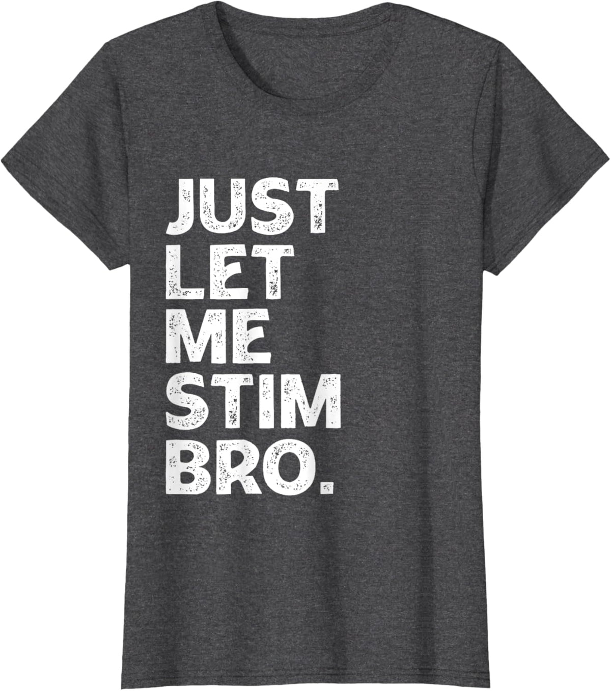 Just Let Me Stim Bro Kids Boys - Autistic Autism Awareness