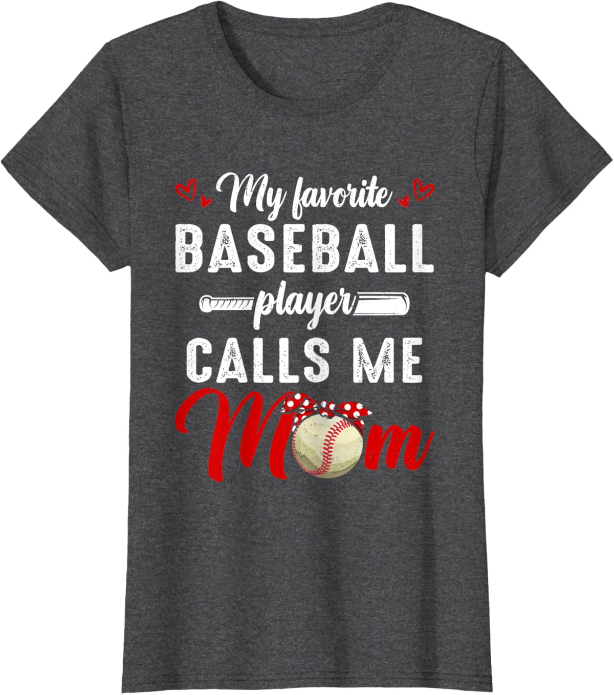 My Favorite Baseball Player Calls Me Mom Funny Mother's Day