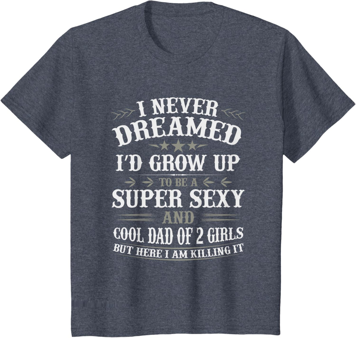 Fathers Day Shirt from Daughter Dad of 2 Girls Fathers Day