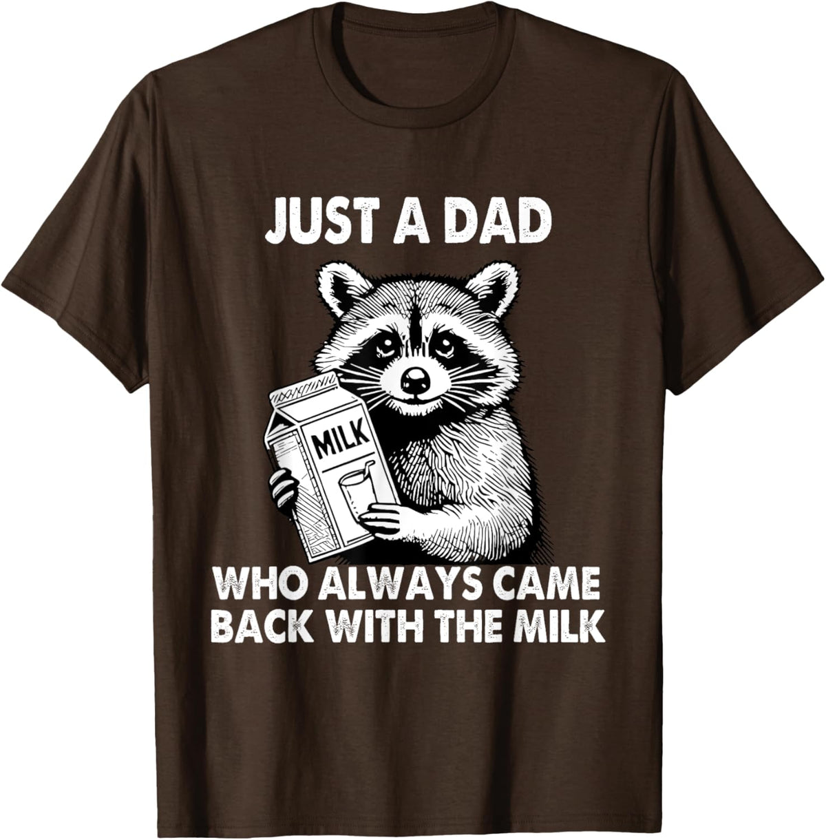 Just a dad who always came back with the milk father's day