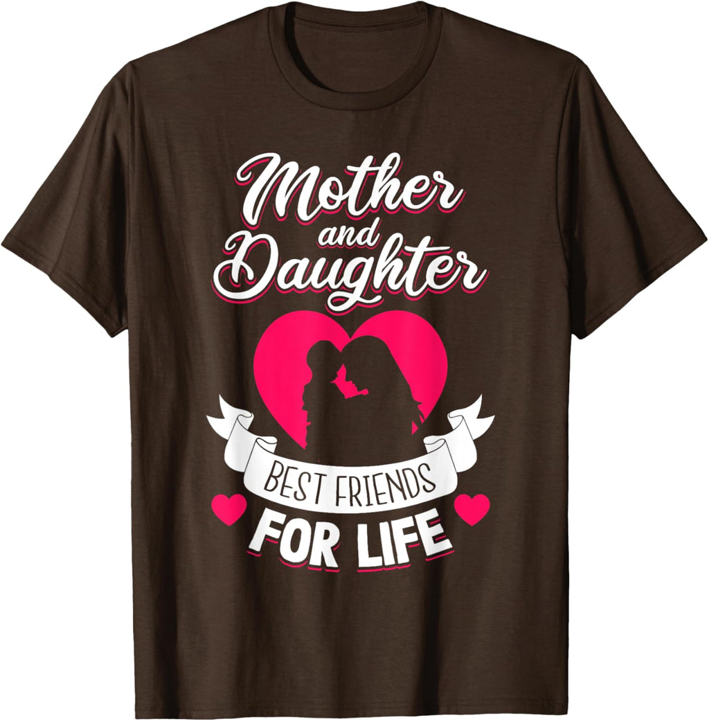 Mother and Daughter Best Friends for Life Mothers Day Mom