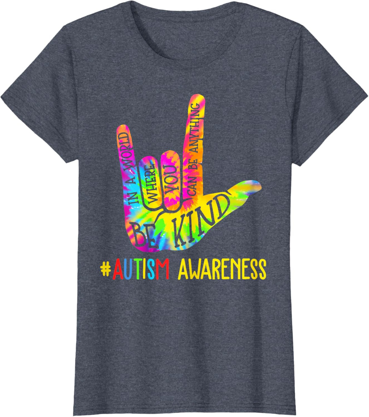 Be Kind ASL Love Sign Language Hand Autism Awareness Tie Dye