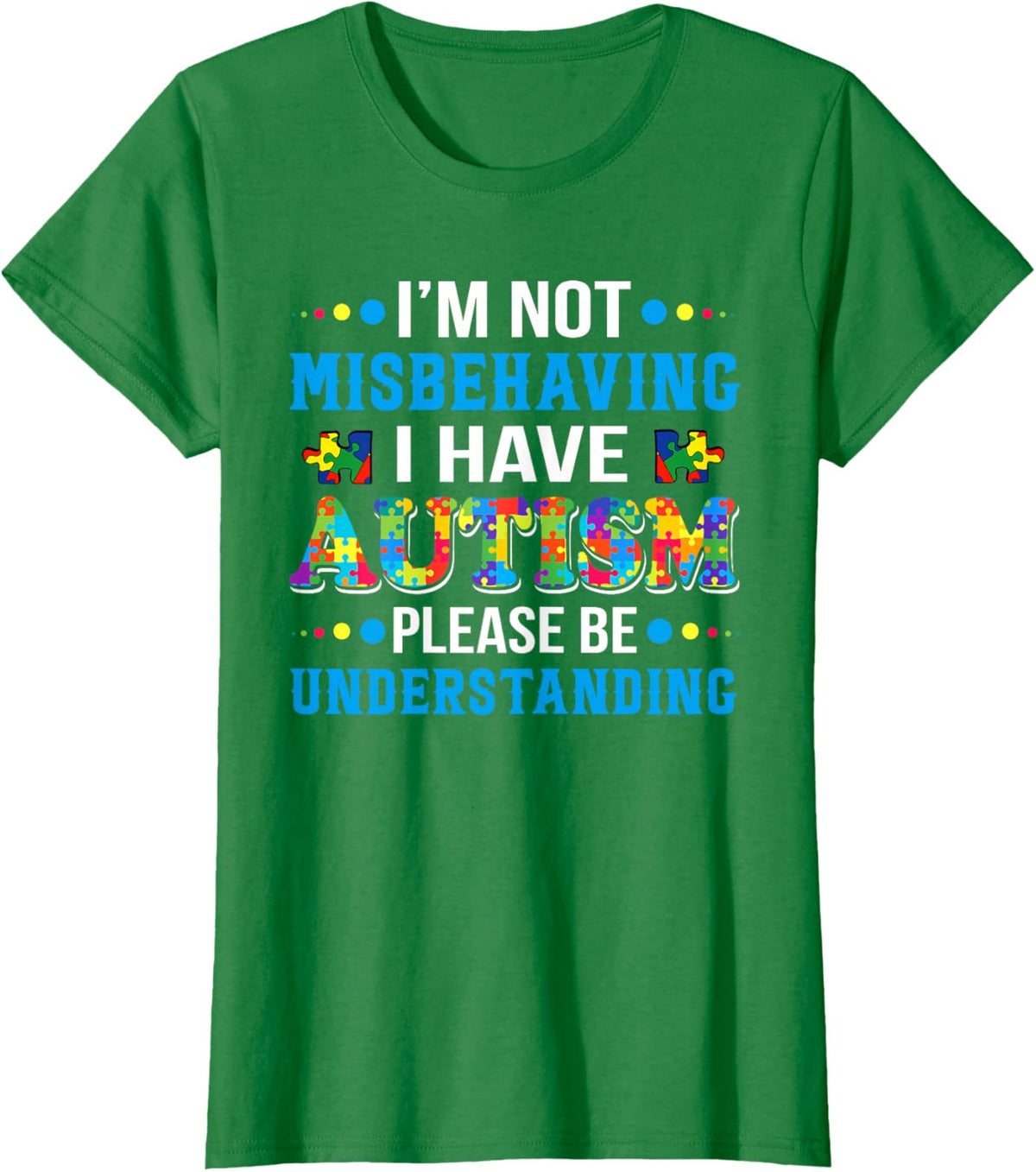 Autism Awareness I'm Not Misbehaving I Have Autism
