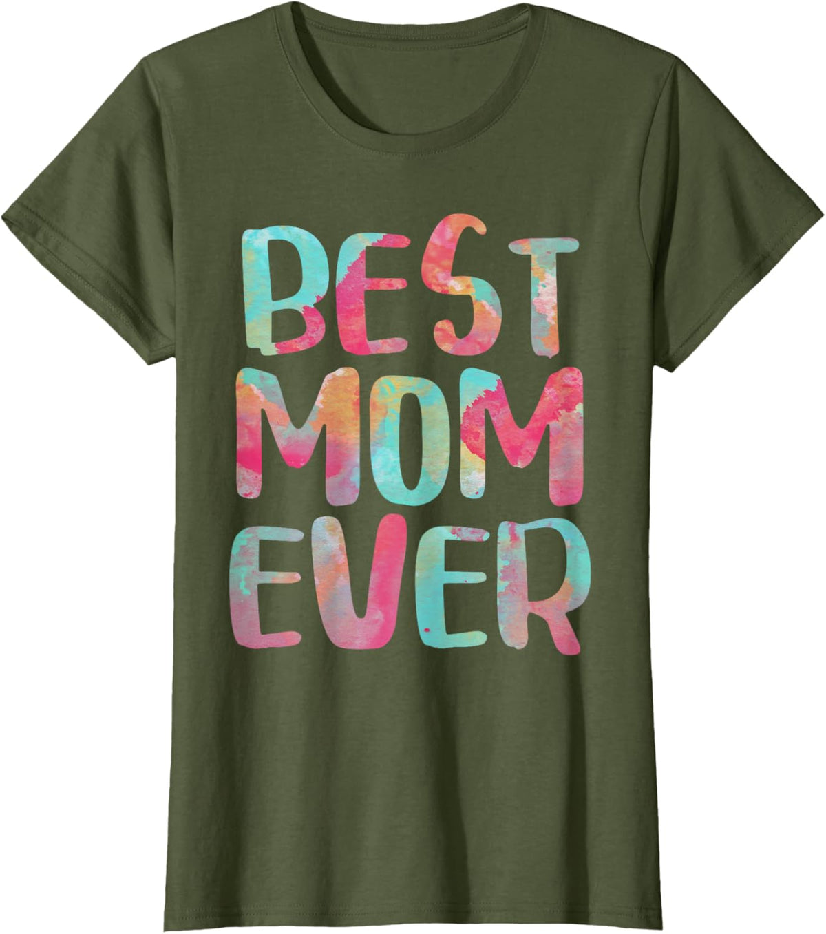 Best Mom Ever T-Shirt Mother's Day Shirt