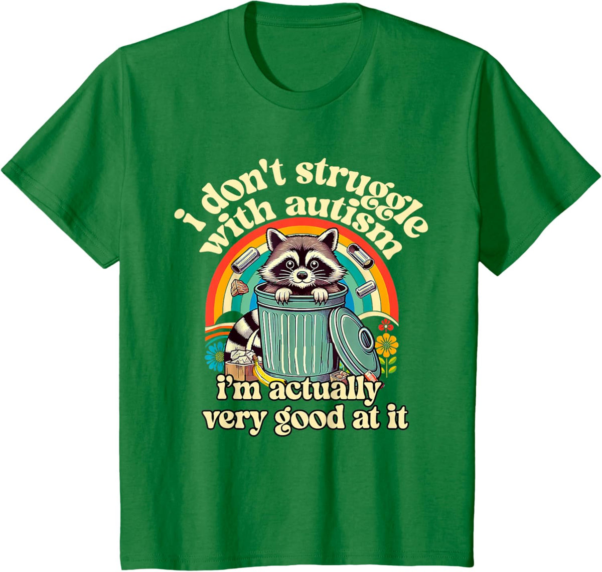 Funny I Don't Struggle With Autism Autistic Raccoon Meme