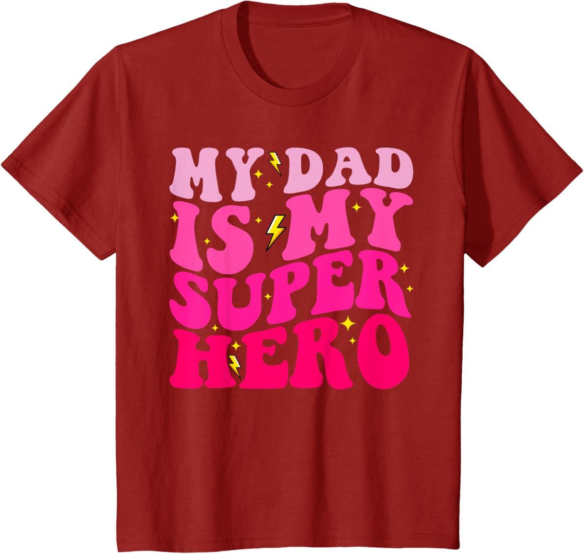 Daughter Father's Day Shirt My Dad Is My Superhero Girls