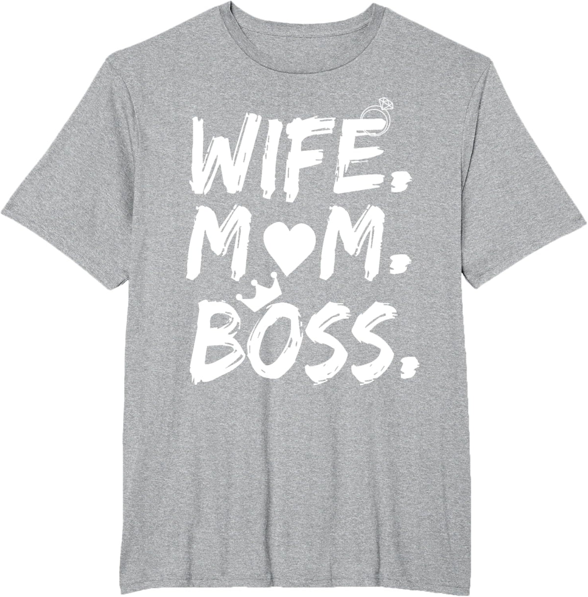 T-shirt for Wife Mom Boss Funny Mother's Day Mother Shirt