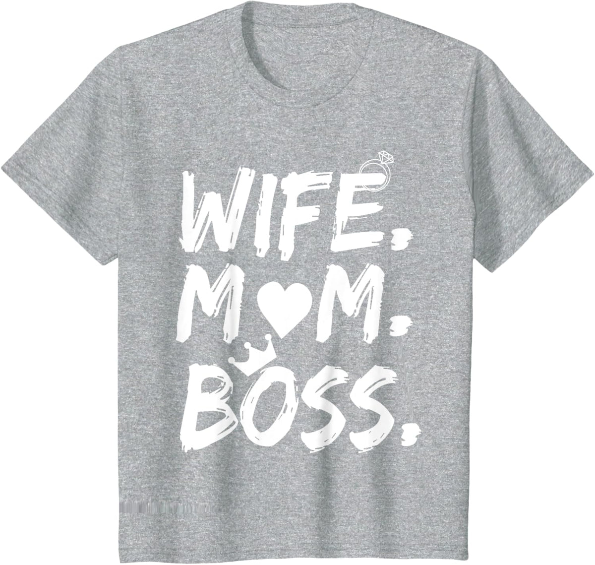 T-shirt for Wife Mom Boss Funny Mother's Day Mother Shirt